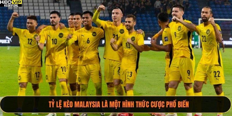 Tỷ lệ kèo Malaysia là một hình thức cược phổ biến