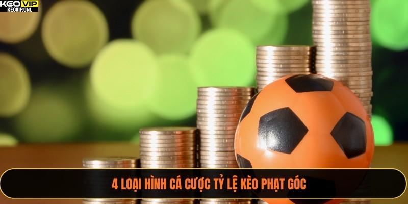 4 loại hình cá cược tỷ lệ kèo phạt góc